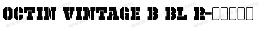 Octin Vintage B Bl R字体转换